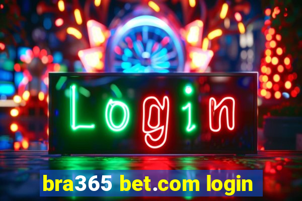 bra365 bet.com login